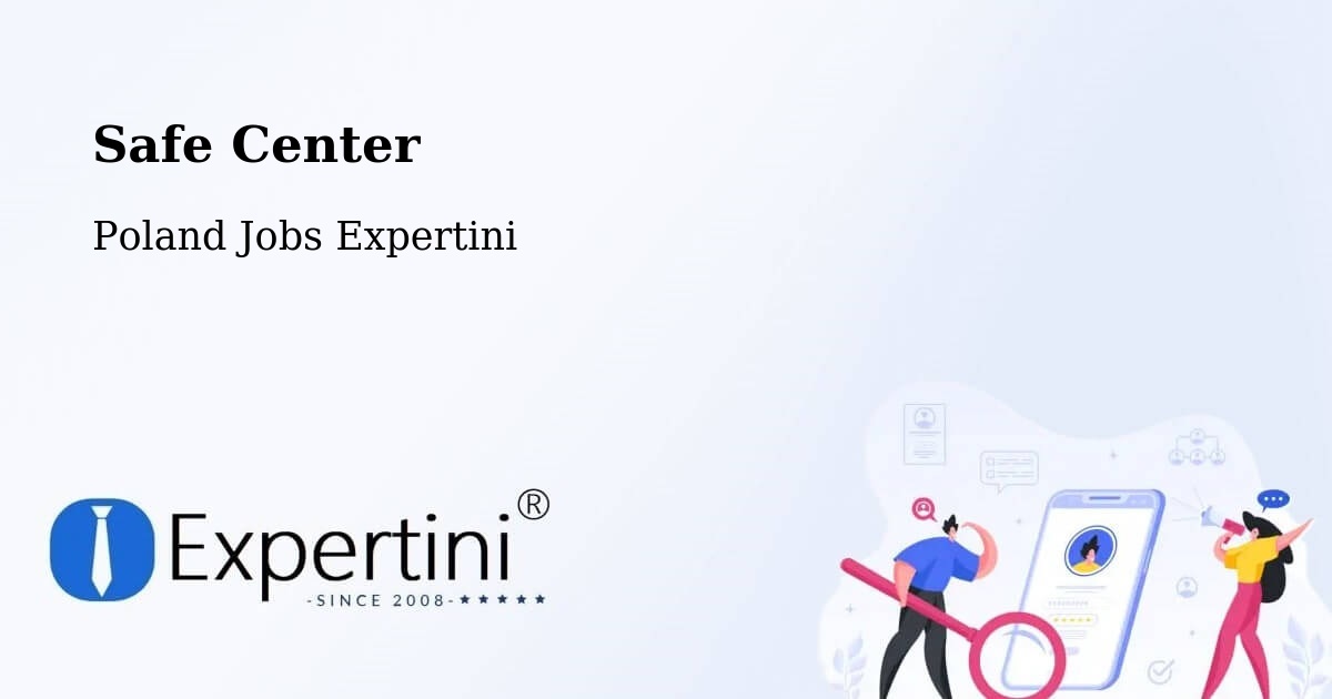 Safety Center – Koszalin - Poland Jobs Expertini